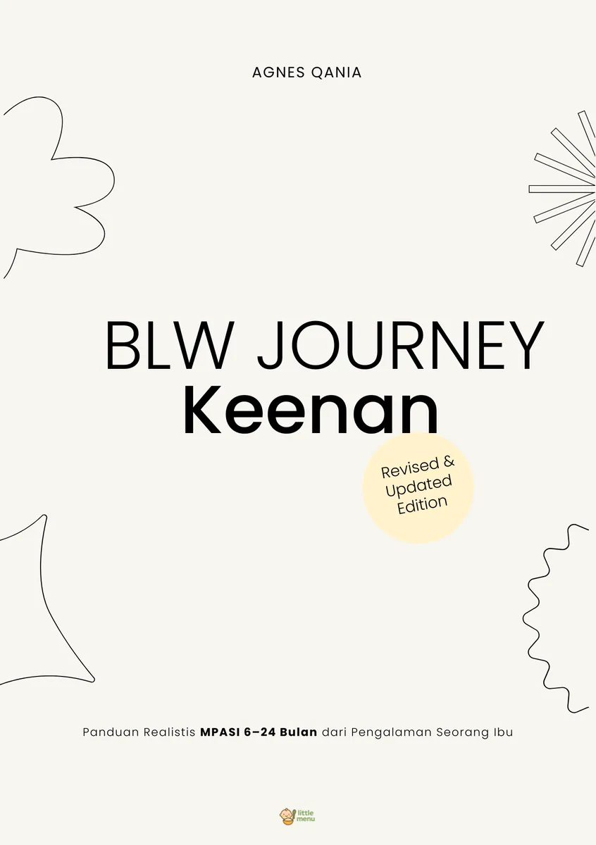 BLW Journey Keenan - Panduan Realistis MPASI 6–24 Bulan